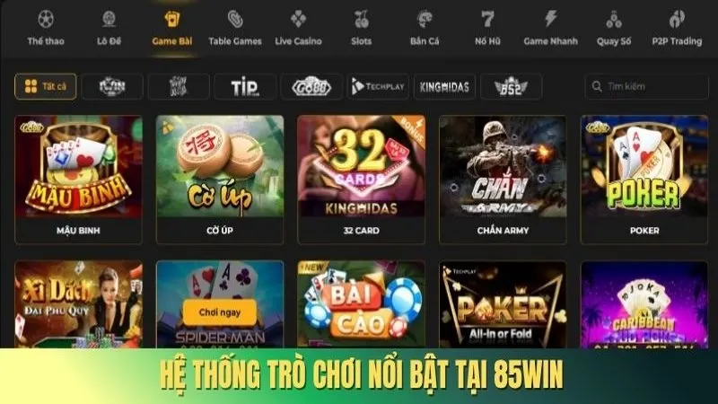 Giới Thiệu 85WIN 3 Hệ thống game tại sân chơi rất đa dạng