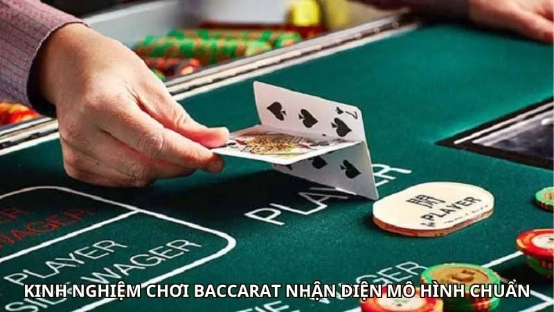 Kinh Nghiệm Chơi Baccarat Để Dự Đoán Chuẩn Xác Hơn 2 Kinh nghiệm chơi baccarat nhận diện mô hình chuẩn