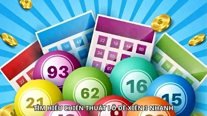 Lô Xiên Là Gì? Giải Đáp Thể Loại Lô Đề Trúng Dễ Dàng 2 Tìm hiểu chiến thuật lô đề xiên 3 nhanh