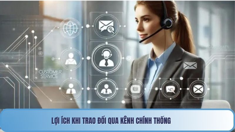 Liên Hệ 85win 4 Lợi ích khi trao đổi qua kênh chính thống