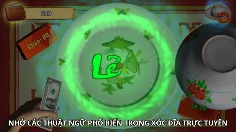 Xóc Đĩa Online Với 3 Bí Quyết Đánh Bài Hiệu Quả, Chuẩn Xác 2 Nhớ các thuật ngữ phổ biến trong xóc đĩa trực tuyến